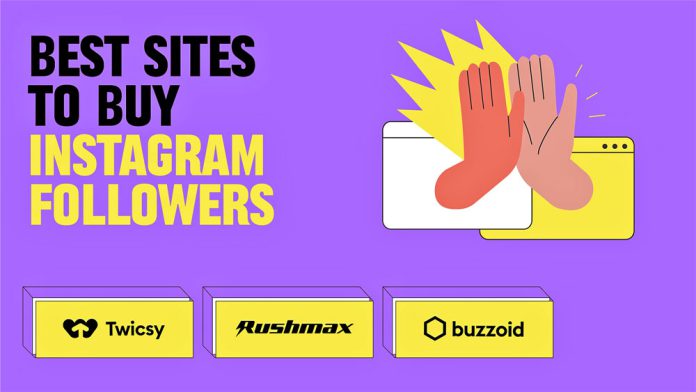 Best sites for buying Instagram followers Best sites for buying Instagram followers